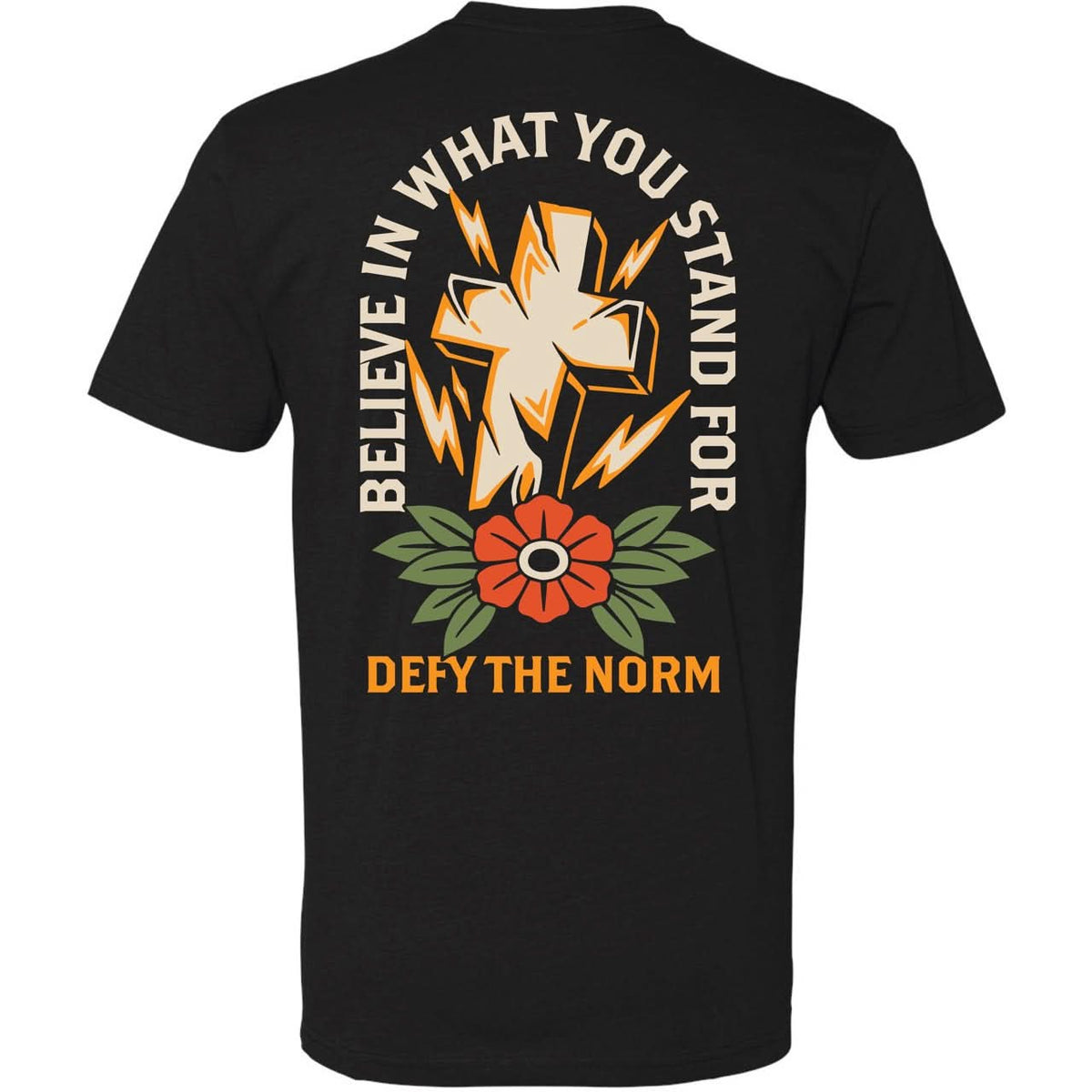 Believe In What You Stand For T-Shirt